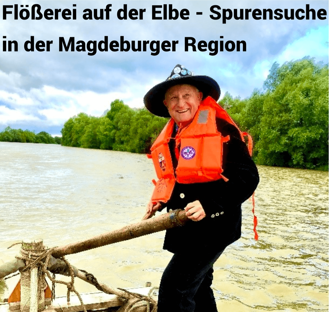 Flößerei auf der Elbe - Spurensuche in der Magdeburger Region